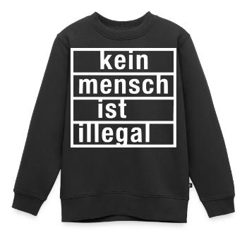 kein mensch ist illegal - Kinder Premium Organic Sweatshirt - Schwarz - Vorne - AI Model Kid Female (0cm)
