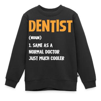Zahnarzt Humor Typografie - Kinder Premium Organic Sweatshirt - Schwarz - Vorne - AI Model Kid Female (0cm)