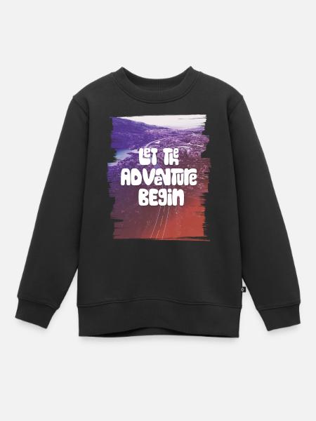 Let The Adventure Begin - Kinder Premium Organic Sweatshirt - Schwarz