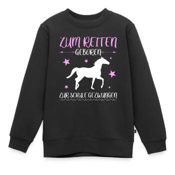 Zum Reiten Geboren.Mädchen Kinder Pferde - Kinder Premium Organic Sweatshirt - Schwarz - Vorne - AI Model Kid Female (0cm)