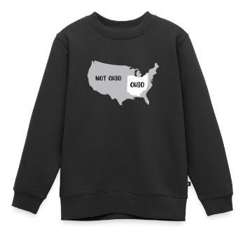 Ohio not Ohio design for proud Ohioan people - Kids Premium Organic Sweatshirt - black - Front - AI Model Kid Female (0cm)