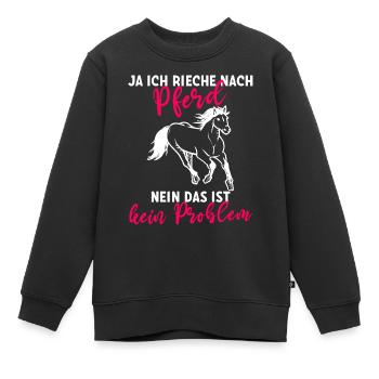 Ja ich rieche nach Pferd Nein das ist kein - Kinder Premium Organic Sweatshirt - Schwarz - Vorne - AI Model Kid Female (0cm)