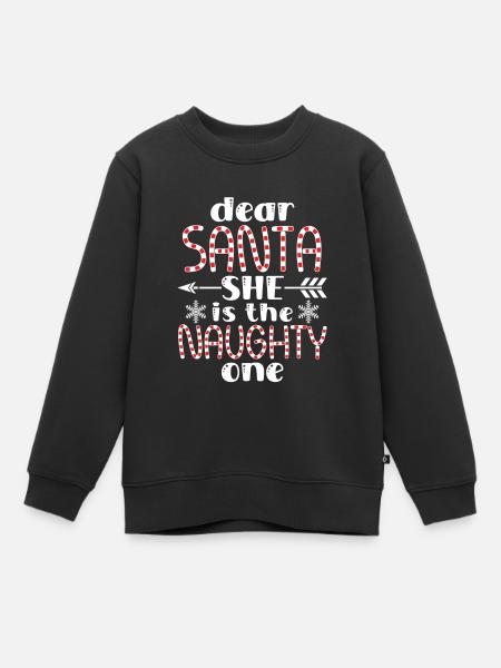 Lieber Weihnachtsmann, sie ist das freche lustige Weihnachten - Kinder Premium Organic Sweatshirt - Schwarz