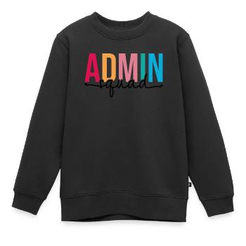 Admin Squad Administrative Assistant Admin Team - Kids Premium Organic Sweatshirt - black - Front - AI Model Kid Female (0cm)