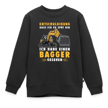 Baggerfahrer Entschuldigung Das Ich Zu Spät Bin - Kinder Premium Organic Sweatshirt - Schwarz - Vorne - AI Model Kid Female (0cm)