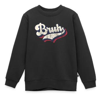 Vintage Retro Bruh Slang Meme Sarkastisch - Kinder Premium Organic Sweatshirt - Schwarz - Vorne - AI Model Kid Female (0cm)