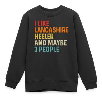 Ich mag Lancashire Heeler und vielleicht 3 Personen Hund - Kinder Premium Organic Sweatshirt - Schwarz - Vorne - AI Model Kid Female (0cm)