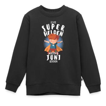 Echte Superhelden wurden im Juni geboren Junge - Kinder Premium Organic Sweatshirt - Schwarz - Vorne - AI Model Kid Female (0cm)