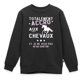 Totalement accro aux chevaux - Sweat Premium enfant bio - noir - Devant - AI Model Kid Female (0cm)