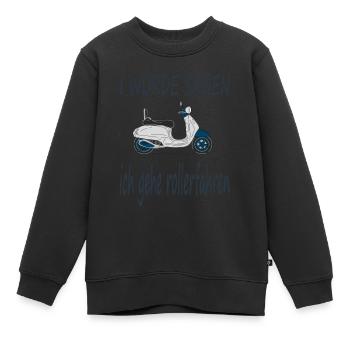 Rollerfahren Rollerfahrer Spruch Roller Geschenk - Kinder Premium Organic Sweatshirt - Schwarz - Vorne - AI Model Kid Female (0cm)