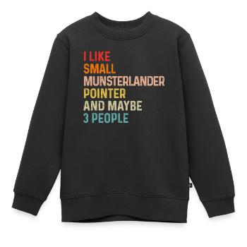 J’aime le petit pointeur Munsterlander et peut-être 3 - Sweat Premium enfant bio - noir - Devant - AI Model Kid Female (0cm)