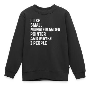 J’aime le petit pointeur Munsterlander et peut-être 3 - Sweat Premium enfant bio - noir - Devant - AI Model Kid Female (0cm)