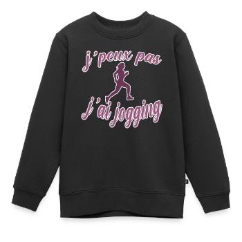 jpeux pas j ai jogging idée cadeau joggeuse - Sweat Premium enfant bio - noir - Devant - AI Model Kid Female (0cm)