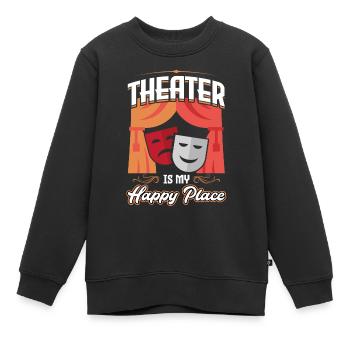 Theater Ist Mein Glücksort - Theater - Kinder Premium Organic Sweatshirt - Schwarz - Vorne - AI Model Kid Female (0cm)
