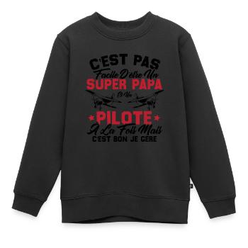 Un Super Papa Et Un Pilote - Sweat Premium enfant bio - noir - Devant - AI Model Kid Female (0cm)