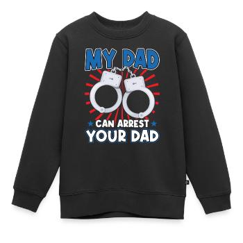 Mein Vater Kann Deinen Vater Verhaften - Kinder Premium Organic Sweatshirt - Schwarz - Vorne - AI Model Kid Female (0cm)