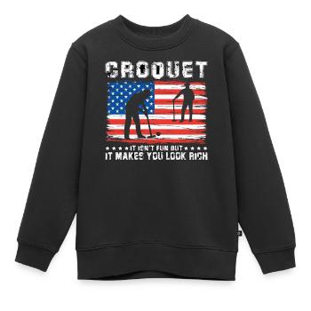 Croquet it isn't fun but it makes you look rich - Kinder Premium Organic Sweatshirt - Schwarz - Vorne - AI Model Kid Female (0cm)