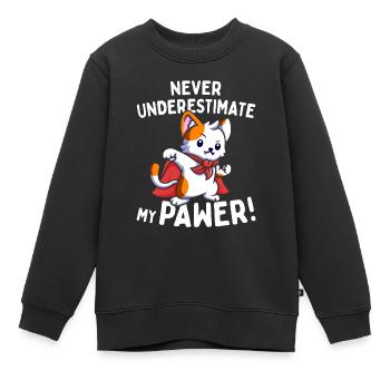Katzen Never Underestimate My Pawer Wortspiel Cat - Kinder Premium Organic Sweatshirt - Schwarz - Vorne - AI Model Kid Female (0cm)