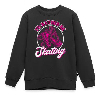 I'd Rather Be Skating - Rollschuhlaufen - Skater - Kinder Premium Organic Sweatshirt - Schwarz - Vorne - AI Model Kid Female (0cm)