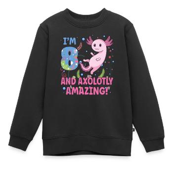 I'm 8 Sweet Axolotl 8th Birthday Gift - Kids Premium Organic Sweatshirt - black - Front - AI Model Kid Female (0cm)