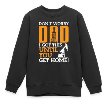 Travailleurs des champs pétrolifères Ne t’inquiète pas, papa, - Sweat Premium enfant bio - noir - Devant - AI Model Kid Female (0cm)