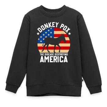 Eselpocken Die Krankheit, die Amerika zerstört Lustig - Kinder Premium Organic Sweatshirt - Schwarz - Vorne - AI Model Kid Female (0cm)