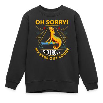 Oh désolé Ai-je roulé des yeux à haute voix? - Sweat Premium enfant bio - noir - Devant - AI Model Kid Female (0cm)
