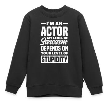 Drôle d’acteur Actrice Cadeau - Sweat Premium enfant bio - noir - Devant - AI Model Kid Female (0cm)