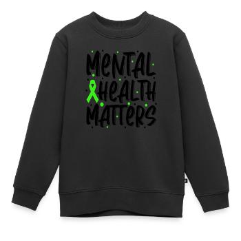 Psychische Gesundheit Angelegenheiten Sprechen Sie über Ihre mentale - Kinder Premium Organic Sweatshirt - Schwarz - Vorne - AI Model Kid Female (0cm)