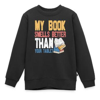 Mein Buch riecht besser als Ihre Tablet-Buch-Zitate - Kinder Premium Organic Sweatshirt - Schwarz - Vorne - AI Model Kid Female (0cm)