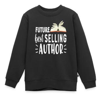 Future Bestseller Autor Schriftsteller Zitate - Kinder Premium Organic Sweatshirt - Schwarz - Vorne - AI Model Kid Female (0cm)