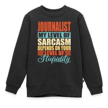 Journalist sarkasmus Lustiger Journalist - Kinder Premium Organic Sweatshirt - Schwarz - Vorne - AI Model Kid Female (0cm)