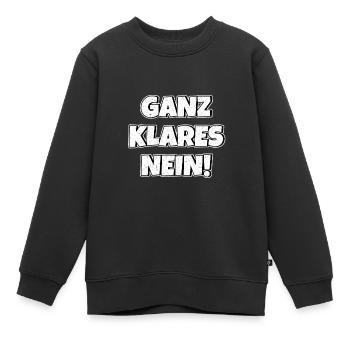 Ganz klares nein - Kinder Premium Organic Sweatshirt - Schwarz - Vorne - AI Model Kid Female (0cm)