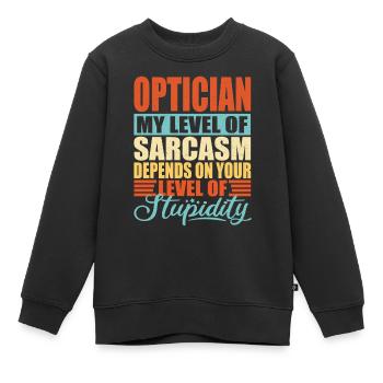Sarcasme d’opticien Drôle d’opticien - Sweat Premium enfant bio - noir - Devant - AI Model Kid Female (0cm)