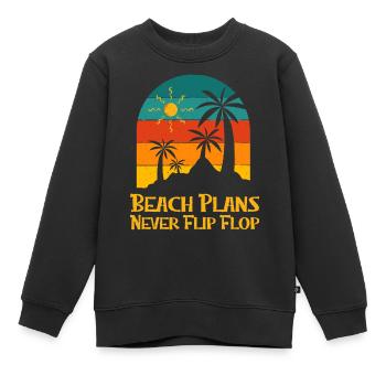 Beach Plans Never Flip Flop Summer Sayings - Kinder Premium Organic Sweatshirt - Schwarz - Vorne - AI Model Kid Female (0cm)