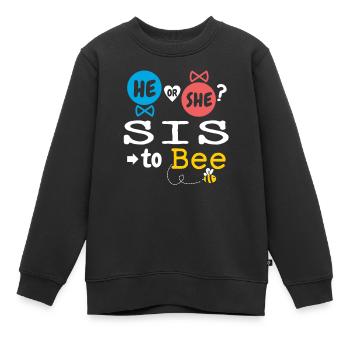 He or She Sis To Bee Gender Reveal Family Baby - Kinder Premium Organic Sweatshirt - Schwarz - Vorne - AI Model Kid Female (0cm)
