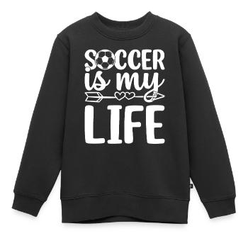 Soccer Is My Life - Soccer Lover Soccer Player - Kinder Premium Organic Sweatshirt - Schwarz - Vorne - AI Model Kid Female (0cm)