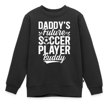Soccer Boys - Daddy's Future Soccer Player Buddy - - Kinder Premium Organic Sweatshirt - Schwarz - Vorne - AI Model Kid Female (0cm)