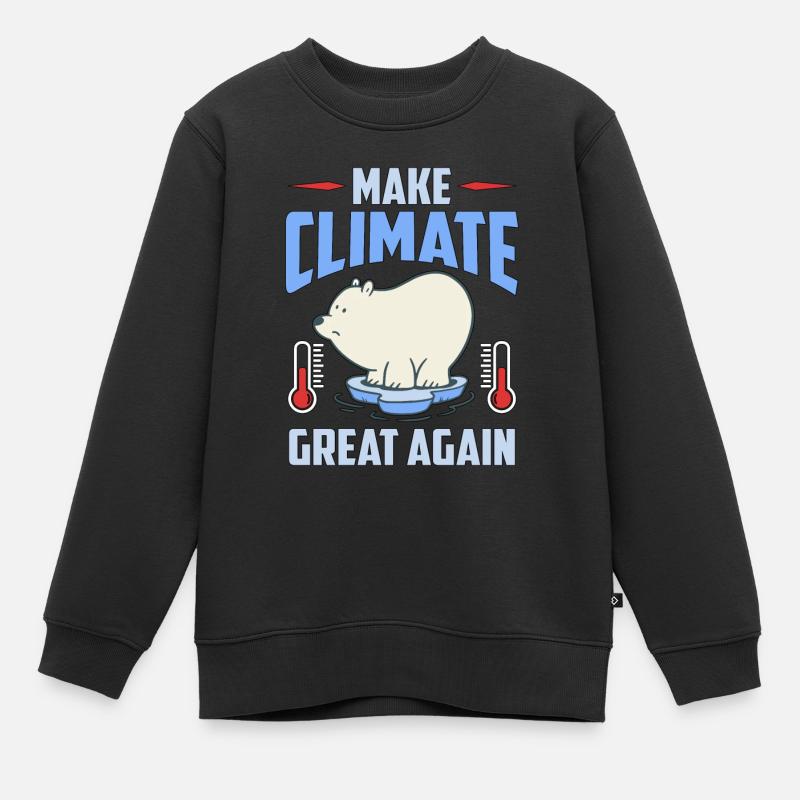 Global Warming Make Climate Great Again Awareness - Premium børne sweatshirt økologisk - sort