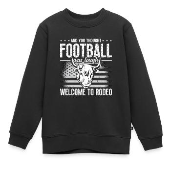 Steer Wrestling et vous pensiez chevaux de football - Sweat Premium enfant bio - noir - Devant - AI Model Kid Female (0cm)