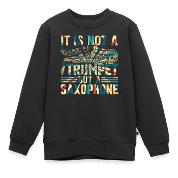 Saxophonist - It Is Not A Trumpet But A Saxophone - Kinder Premium Organic Sweatshirt - Schwarz - Vorne - AI Model Kid Female (0cm)