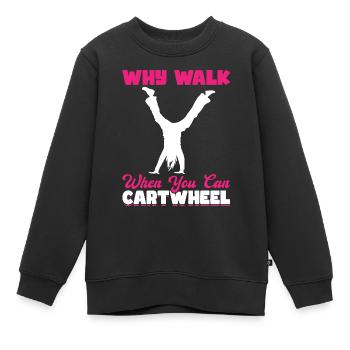 Pourquoi marcher quand vous pouvez rouler - Sweat Premium enfant bio - noir - Devant - AI Model Kid Female (0cm)