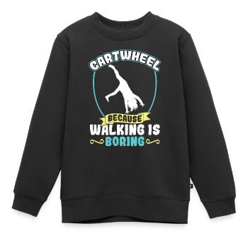 Cartwheel - Parce que marcher est ennuyeux - Sweat Premium enfant bio - noir - Devant - AI Model Kid Female (0cm)
