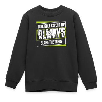 Disc Golf Expert Tip Always Blame The Trees - Kinder Premium Organic Sweatshirt - Schwarz - Vorne - AI Model Kid Female (0cm)