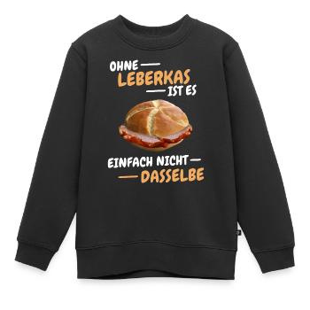 Leberkäs Bayern Leberkas Semmel Fleischkäse - Kinder Premium Organic Sweatshirt - Schwarz - Vorne - AI Model Kid Female (0cm)