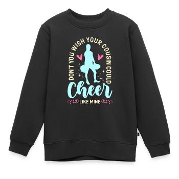 Cheerleading Ne souhaitez-vous pas que votre cousin applaudisse - Sweat Premium enfant bio - noir - Devant - AI Model Kid Female (0cm)