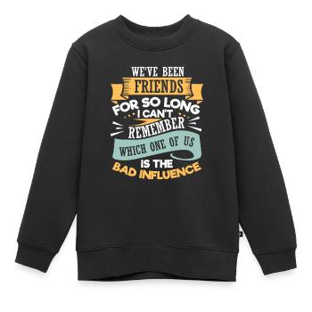 Neuheit seit langem Freunde introvertiertes Wortspiel Geschenk - Kinder Premium Organic Sweatshirt - Schwarz - Vorne - AI Model Kid Female (0cm)