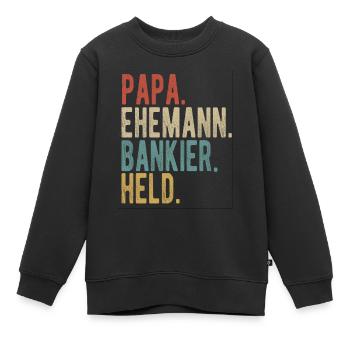 Bankier Papa Ehemann Held - Kinder Premium Organic Sweatshirt - Schwarz - Vorne - AI Model Kid Female (0cm)