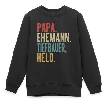 Tiefbauer Papa Ehemann Held - Kinder Premium Organic Sweatshirt - Schwarz - Vorne - AI Model Kid Female (0cm)