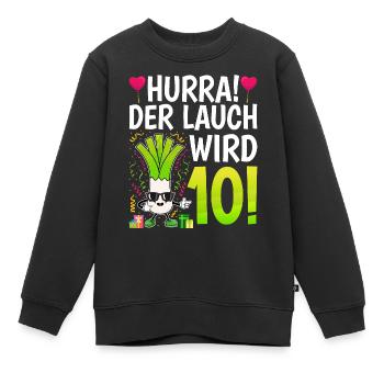 Hurra der Lauch wird 10 - Kinder Premium Organic Sweatshirt - Schwarz - Vorne - AI Model Kid Female (0cm)
